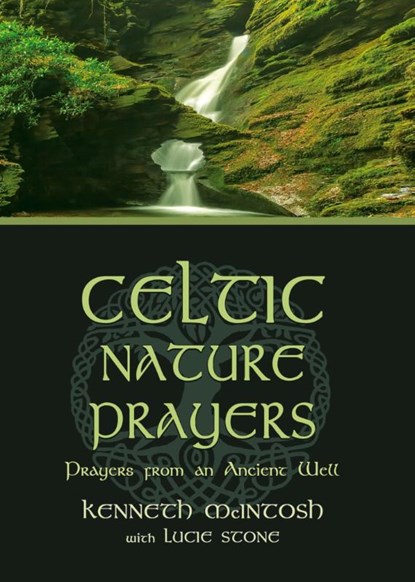 Celtic Nature Prayers, Kenneth McIntosh - Paperback - 9781625248145