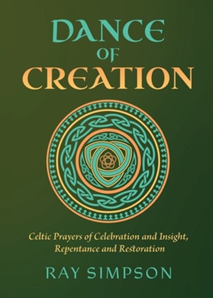 Dance of Creation, Ray Simpson - Paperback - 9781625248602