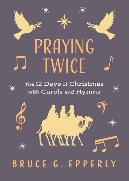 Praying Twice, Bruce G Epperly - Paperback - 9781625248718