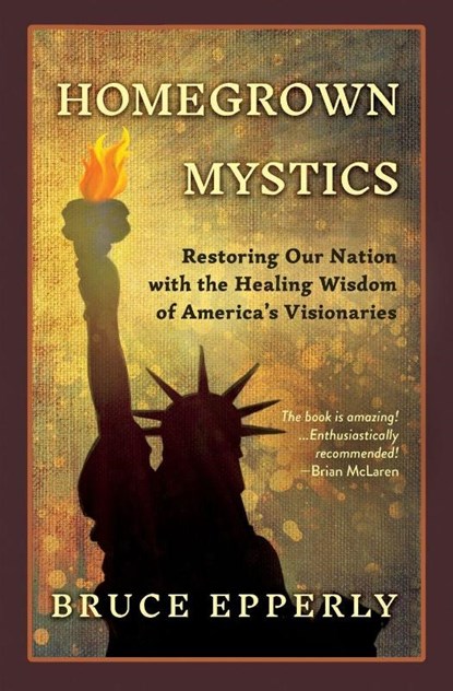 Homegrown Mystics, Bruce Epperly - Paperback - 9781625249142