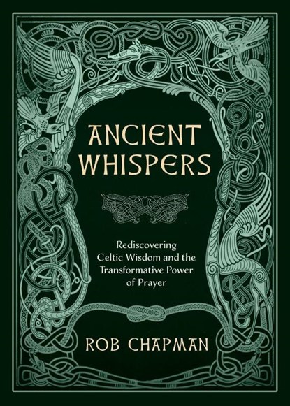 Ancient Whispers, Rob Chapman - Paperback - 9781625249166