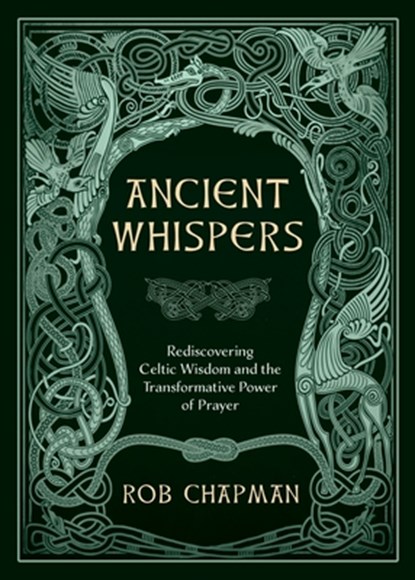Ancient Whispers, Rob Chapman - Paperback - 9781625249166