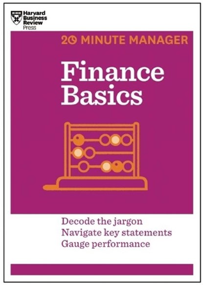Finance Basics (HBR 20-Minute Manager Series), Harvard Business Review - Paperback - 9781625270856
