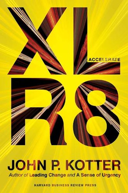 Accelerate, John P. Kotter - Gebonden - 9781625271747