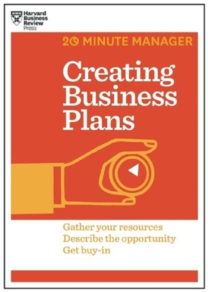 Creating Business Plans (HBR 20-Minute Manager Series), Harvard Business Review - Paperback - 9781625272225