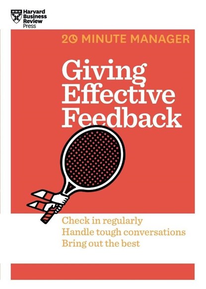 Giving Effective Feedback (HBR 20-Minute Manager Series), Harvard Business Review - Paperback - 9781625275424