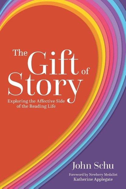 The Gift of Story, John Schu - Paperback - 9781625312082