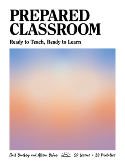 Prepared Classroom, Gail Boushey ; Allison Behne - Paperback - 9781625314451