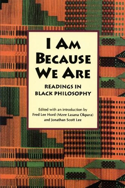 I Am Because We Are, Fred Lee Hord ; Jonathan Scott Lee - Paperback - 9781625341761