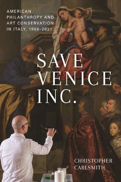 Save Venice Inc., Christopher Carlsmith - Paperback - 9781625346759