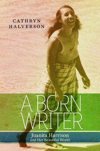 A Born Writer, Cathryn Halverson - Paperback - 9781625348999
