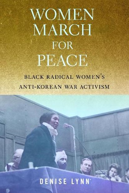 Women March for Peace, Denise Lynn - Paperback - 9781625349033