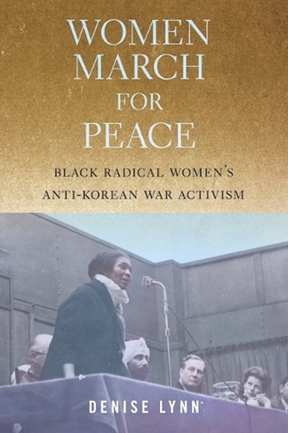 Women March for Peace, Denise Lynn - Gebonden - 9781625349040