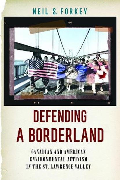Defending a Borderland, Neil S. Forkey - Gebonden - 9781625349187