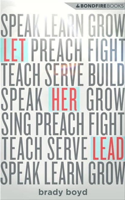 Let Her Lead, Brady Boyd - Ebook - 9781625393067