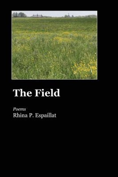 The Field, Rhina P. Espaillat - Paperback - 9781625493156