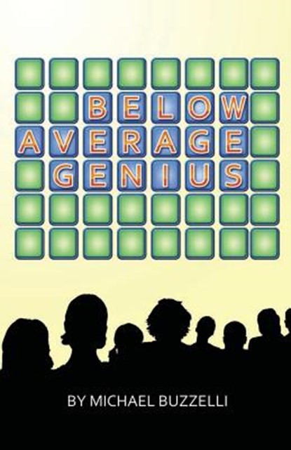 Below Average Genius, Michael Buzzelli - Paperback - 9781625505088