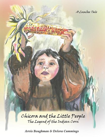 Boughman, A: Chicora and the Little People, Arvis Boughman - Paperback - 9781625505415