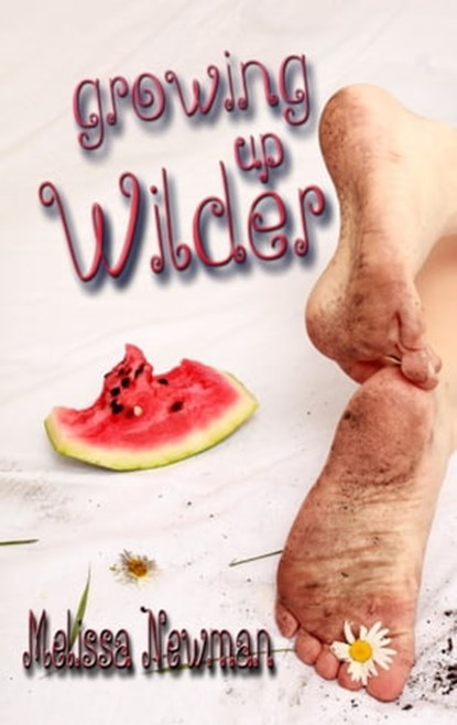 Growing Up Wilder, Melissa Newman - Ebook - 9781625530127