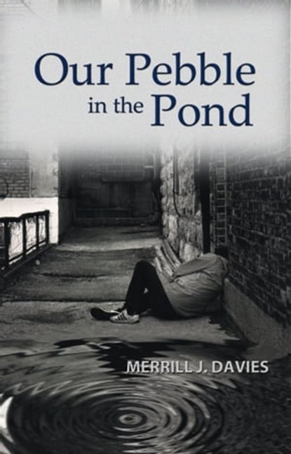 Our Pebble in the Pond, Merrill J. Davies - Ebook - 9781625530868