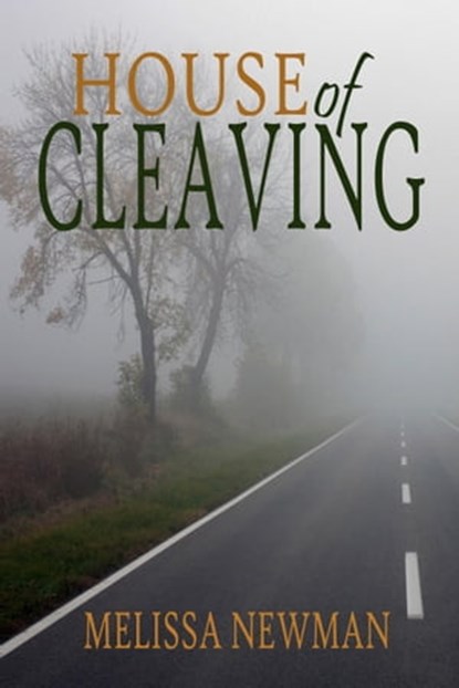 House of Cleaving, Melissa Newman - Ebook - 9781625531087