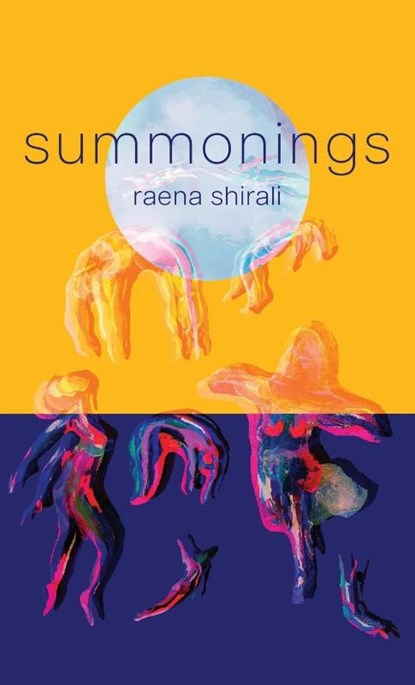 summonings, Raena Shirali - Gebonden - 9781625570987