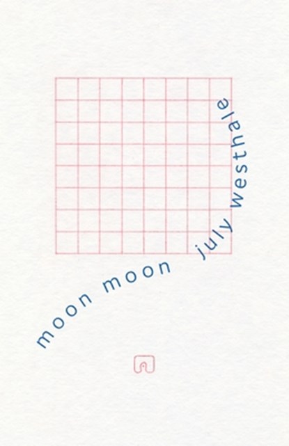 Moon Moon, July Westhale - Paperback - 9781625571595