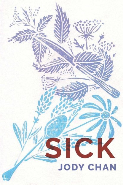 sick, Jody Chan - Paperback - 9781625578198