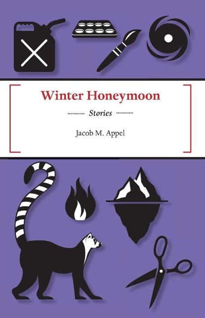 Winter Honeymoon, Jacob M Appel - Paperback - 9781625578280