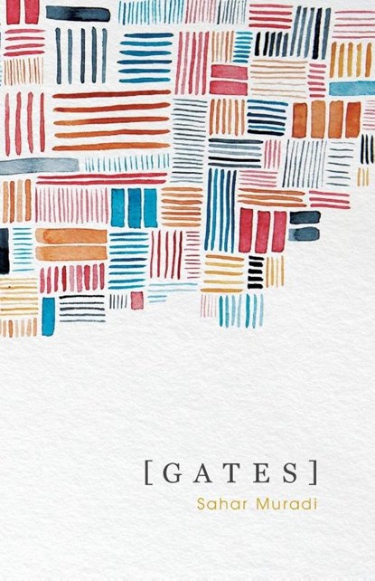 GATES, Sahar Muradi - Paperback - 9781625579843