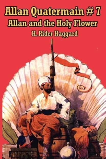 Allan Quatermain #7, H. Rider Haggard - Ebook - 9781625583147