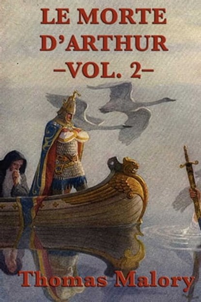 Le Morte D' Arthur, Thomas Malory - Ebook - 9781625584380