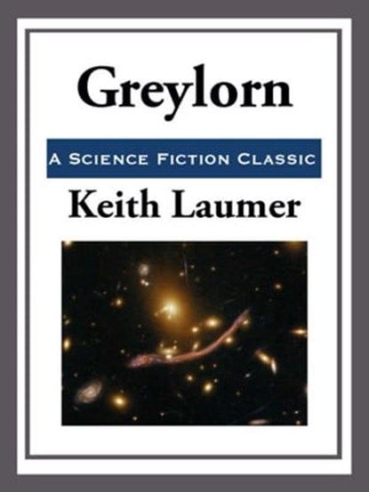Greylorn, Keith Laumer - Ebook - 9781625587329