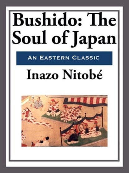 Bushido, Inazo Nitobe - Ebook - 9781625587510