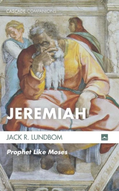 Jeremiah, Jack R Lundbom - Paperback - 9781625647917