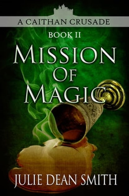 Mission of Magic, Julie Dean Smith - Ebook - 9781625670182