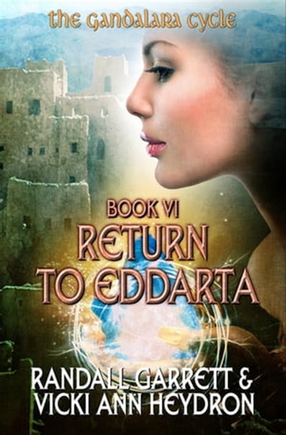 Return to Eddarta, Randall Garrett ; Vicki Ann Heydron - Ebook - 9781625670267