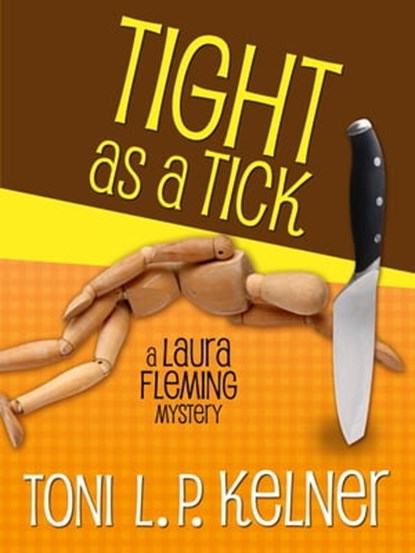 Tight as a Tick, Toni L. P. Kelner - Ebook - 9781625670441