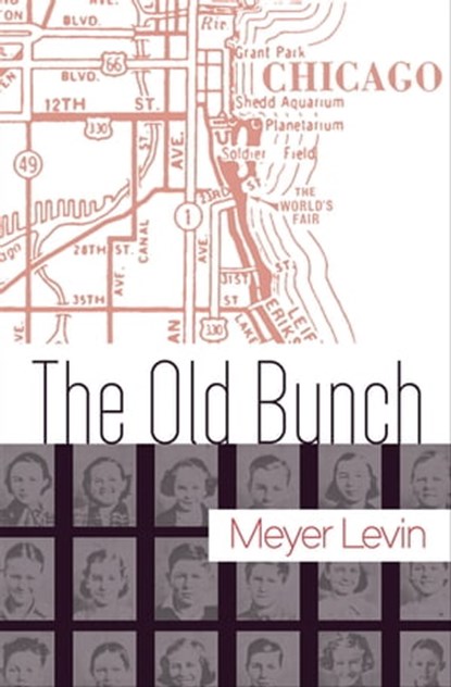 The Old Bunch, Meyer Levin - Ebook - 9781625670878