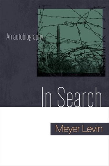 In Search, Meyer Levin - Ebook - 9781625670885