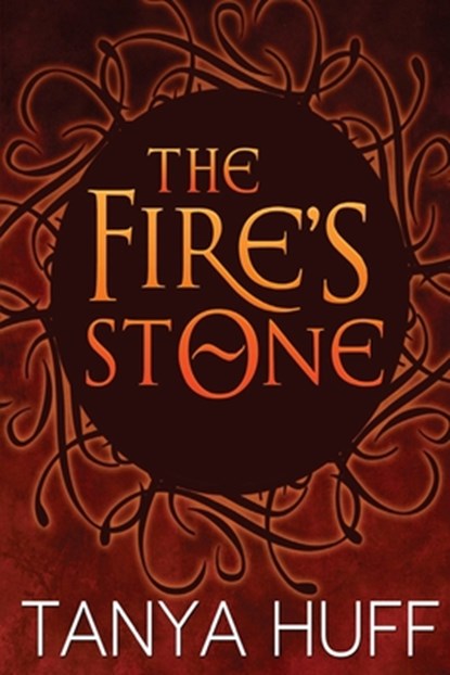 The Fire's Stone, Tanya Huff - Paperback - 9781625671424