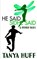 Huff, T: He Said, Sidhe Said, Tanya Huff - Paperback - 9781625672018