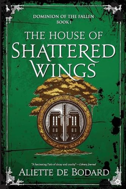 The House of Shattered Wings, Aliette de Bodard - Paperback - 9781625677839