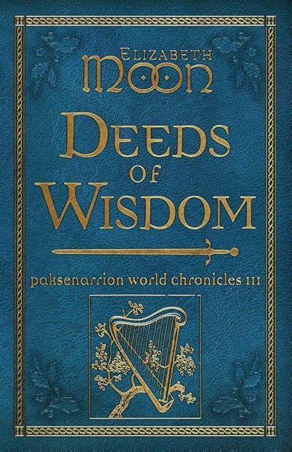 Moon, E: Deeds of Wisdom, Elizabeth Moon - Paperback - 9781625677952