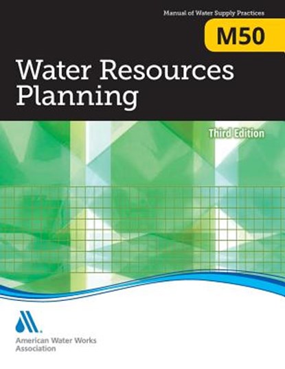 M50 Water Resources Planning, American Water Works Association - Paperback - 9781625761798