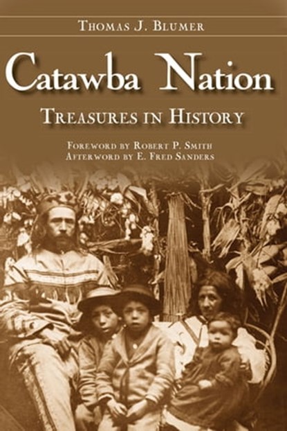 Catawba Nation, Thomas J Blumer ; E. Fred Sanders - Ebook - 9781625844224