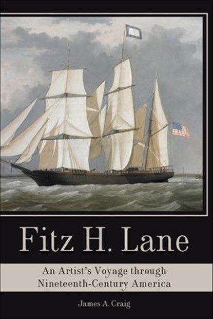 Fitz H. Lane, James A. Craig - Ebook - 9781625844422