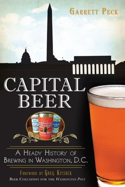 Capital Beer, Garrett Peck - Ebook - 9781625849748