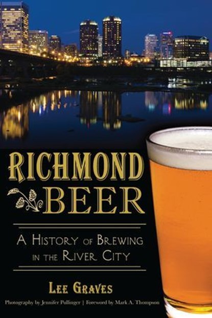 Richmond Beer, Lee Graves ; Jennifer Pullinger - Ebook - 9781625849977