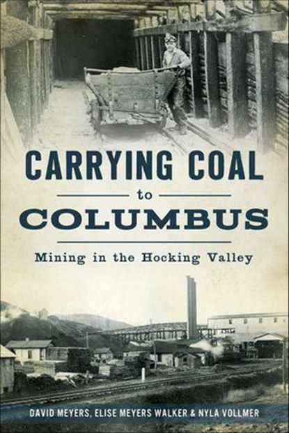 Carrying Coal to Columbus, David Meyers - Ebook - 9781625858122